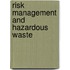 Risk Management and Hazardous Waste