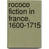 Rococo Fiction in France, 1600-1715