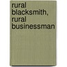 Rural Blacksmith, Rural Businessman by Val Rea
