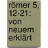 Römer 5, 12-21: von neuem erklärt