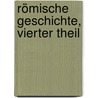 Römische Geschichte, vierter Theil by Titus Livius