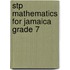 Stp Mathematics For Jamaica Grade 7
