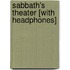 Sabbath's Theater [With Headphones]