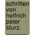 Schriften von Helfrich Peter Sturz.