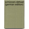 Schürzen-Räthsel (German Edition) door Wilhelm BruckbräU. Friedrich