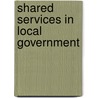 Shared Services In Local Government door Ray Tomkinson