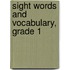 Sight Words and Vocabulary, Grade 1