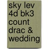 Sky Lev 4D Bk3 Count Drac & Wedding door Onbekend