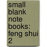 Small Blank Note Books: Feng Shui 2 door Tushita