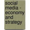 Social Media - Economy and Strategy door Matti Luostarinen