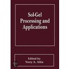 Sol-Gel Processing and Applications door Y.A. Attia