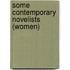 Some Contemporary Novelists (women)