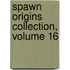 Spawn Origins Collection, Volume 16