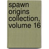 Spawn Origins Collection, Volume 16 by Todd McFarlane