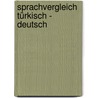 Sprachvergleich Türkisch - Deutsch door Gunda Hanke