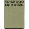 Startklar für den Sportunterricht! door Stephanie König