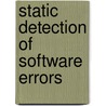 Static Detection of Software Errors door Yichen Xie