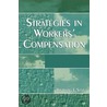 Strategies In Workers' Compensation door Richard E. Sall