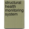 Structural Health Monitoring System door Yoon-Si Lee