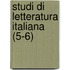 Studi Di Letteratura Italiana (5-6)