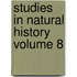 Studies in Natural History Volume 8