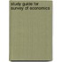 Study Guide for Survey of Economics