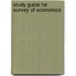 Study Guide for Survey of Economics