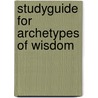 Studyguide for Archetypes of Wisdom door Cram101 Textbook Reviews