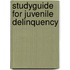 Studyguide for Juvenile Delinquency