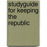 Studyguide for Keeping the Republic door Cram101 Textbook Reviews