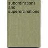 Subordinations and Superordinations by Daciana Alina Alb Lupas