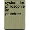 System der Philosophie im Grundriss door Hartmann/