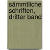 Sämmtliche Schriften, Dritter Band by Carl Franz Velde