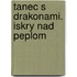 Tanec s drakonami. Iskry nad peplom