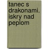 Tanec s drakonami. Iskry nad peplom door George R.R. Martin