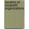 Taxation of Nonprofit Organizations by James J. Fishman