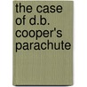The Case of D.B. Cooper's Parachute door William L. Sullivan