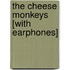 The Cheese Monkeys [With Earphones]