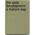 The Code Development - A Mature Way
