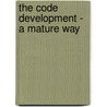 The Code Development - A Mature Way door Athokpam Raju Singh