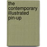 The Contemporary Illustrated Pin-Up by Ltd Publishing