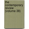 The Contemporary Review (Volume 38) by Books Group