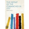 The Defeat of the Comanches in 1717 door Amado Chaves