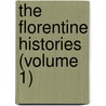 The Florentine Histories (Volume 1) door Niccolò Machiavelli