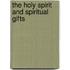 The Holy Spirit and Spiritual Gifts
