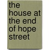 The House at the End of Hope Street by Menna Van Praag