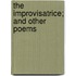 The Improvisatrice; and Other Poems