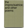 The Improvisatrice; and Other Poems door L.E.L. (Letitia Elizabeth Landon)