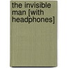 The Invisible Man [With Headphones] by Herbert George Wells