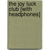 The Joy Luck Club [With Headphones] by Amy Tan